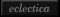 Eclectica